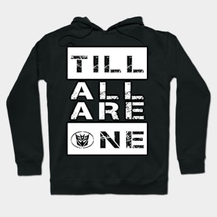 Till All Are One Decepticons Hoodie